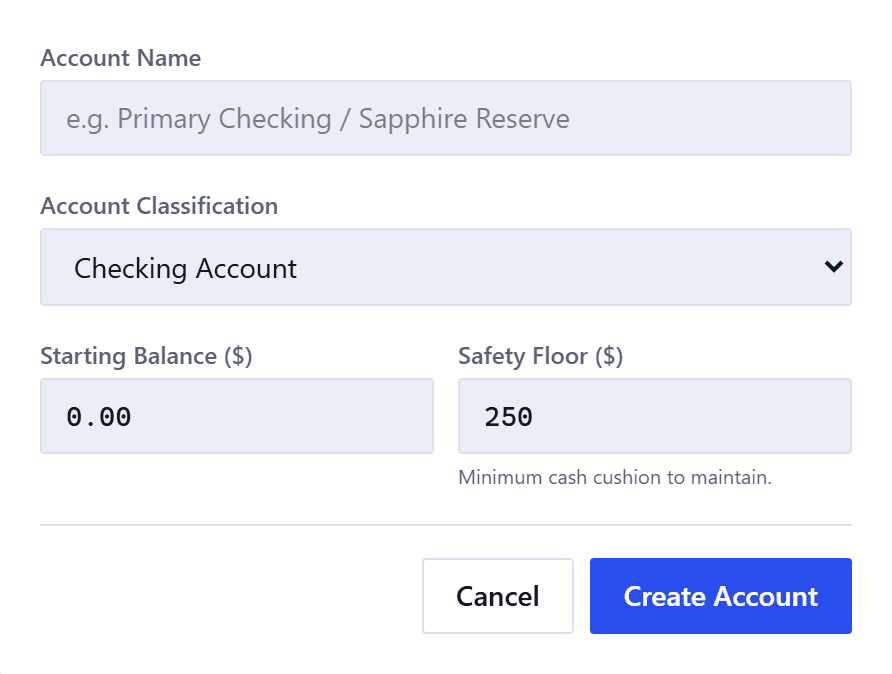 The add account form: an Account Name field, an Account Classification dropdown showing Checking Account, and Starting Balance and Safety Floor fields side by side, above Cancel and Create Account buttons.