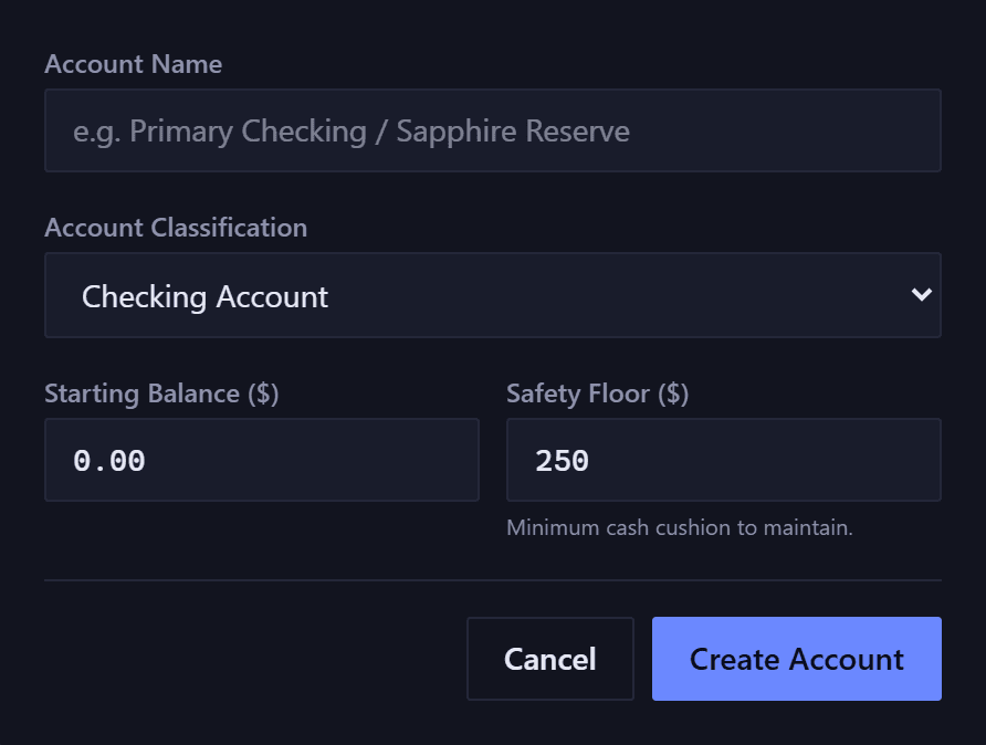 The add account form: an Account Name field, an Account Classification dropdown showing Checking Account, and Starting Balance and Safety Floor fields side by side, above Cancel and Create Account buttons.