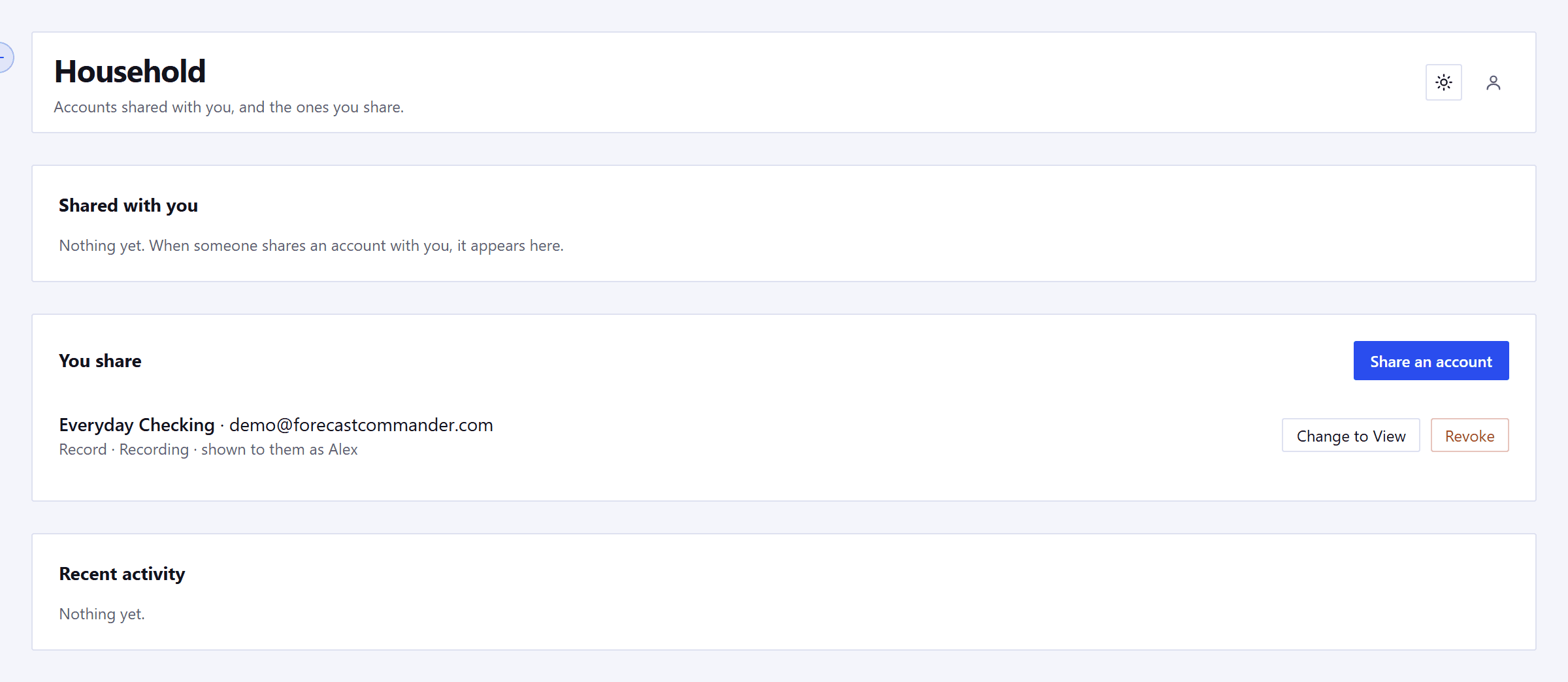 The Household page. Under Shared with you, nothing yet. Under You share, a Share an account button and one account with the person's address, their role, and a status reading Recording, with Change role and Revoke buttons. Below, Recent activity, with nothing yet.