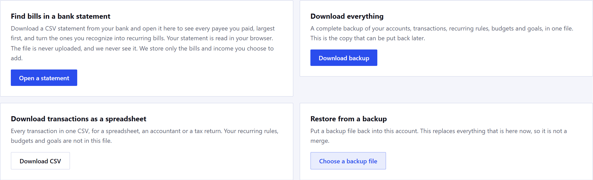The Data tab, four cards. Find bills in a bank statement, with an Open a statement button; Download everything, a complete backup that can be put back later, with a Download backup button; Download transactions as a spreadsheet, a CSV that does not include rules, budgets or goals; and Restore from a backup, which replaces everything rather than merging.